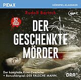 Audio CD (CD/SACD) Der geschenkte Mörder von Rudolf Bartsch