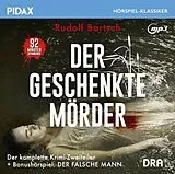 Audio CD (CD/SACD) Der geschenkte Mörder von Rudolf Bartsch