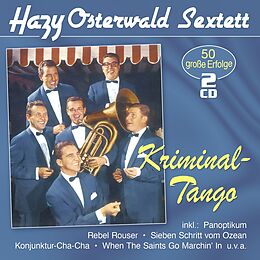 Hazy Sextett Osterwald CD Kriminal-tango - 50 Grosse Erfolge