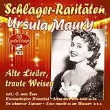 Ursula Maury CD Alte Lieder, Traute Weisen (schlager-raritäten)