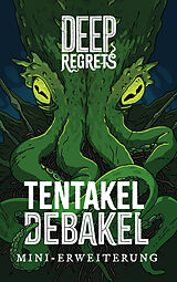 Deep Regrets: Tentakel Debakel (d) Spiel