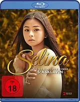 Selina - Die Geschichte Einer Sexsklavin Blu-Ray Disc