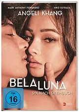 Bela Luna - S*x nach Drehbuch DVD