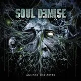 Soul Demise Vinyl Against The Abyss