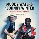 Muddy Waters & Johnny Winter CD Blow Wind Blow/london 1979