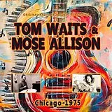 Tom Waits & Mose Allison CD Chicago 1975