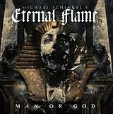 Michael Schinkel's Eternal Fla CD Man Or God