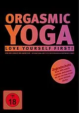 Orgasmic Yoga-Love yourself first! DVD