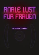 Anale Lust für Frauen - Für enormen Lustgewinn DVD