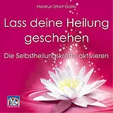 Audio CD (CD/SACD) Lass deine Heilung geschehen von Heidrun Streit-Gallo