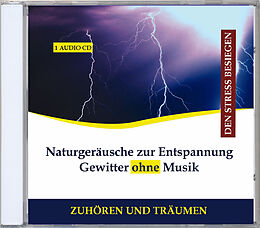 Verlag Thomas Rettenmaier CD Naturgeräusche Zur Entspannung Gewitter Ohne Musik