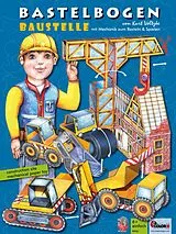Baustelle Bastelbogen mit Baufahrzeugen & Papiermechanik Spiel