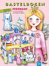 Bastelbogen Feenhaus mit Anziehpuppe Spiel