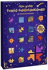 Kalender (Kal) Mein großer Puzzle-Adventskalender - Die Weihnachtsgeschichte von Tina Nagel
