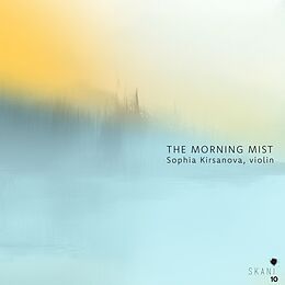 Sophia Kirsanova CD The Morning Mist: Contemporary Latvian Chamber Mus