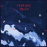 Carnival Youth Vinyl PROPELLER