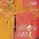 Carnival Youth LP (analog) Good Luck