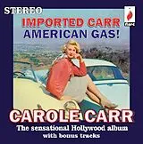 Carole Carr CD Imported Carr American Gas!