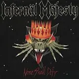 Infernal Majesty CD NONE SHALL DEFY