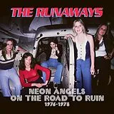 The Runaways CD Neon Angels On The Road To Ruin 1976-1978