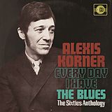 Alexis Korner CD Every Day I Have The Blues ~ The Sixties Anthology