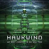 Hawkwind LP (analog) We Are Looking In On You Too (black Vinyl)