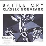ClassiX Nouveaux LP (analog) Battle Cry (ltd Crystal Clear Vinyl)