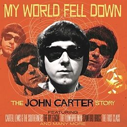 John Carter CD My World Fell Down: The John Carter Story 4cd