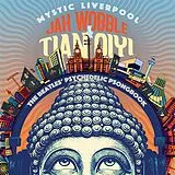 Jah Wobble/Tian Qiyi CD Mystic Liverpool - Beatles Psychedelic Psongbook