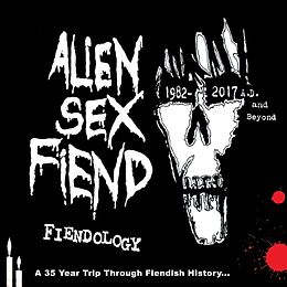 Alien Sex Fiend CD Fiendology ~ A 35 Year Trip Through Fiendish Histo