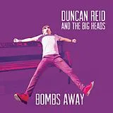 Duncan Reid And The Big Heads LP (Vinyl) Bombs Away (Black Vinyl)
