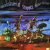Colosseum II CD Strange New Flesh ~ Expanded Edition