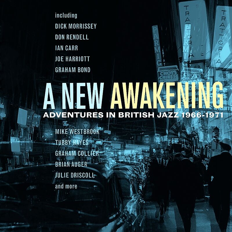 A New Awakening - Adventures In British Jazz