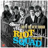 The Riot Squad CD Anthology - I Take It That We're Through