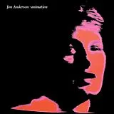 Jon Anderson CD Animation: Remastered And Expanded Edition