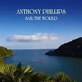 Anthony Phillips CD Sail The World 2cd Remastered And Expanded Cd Edit