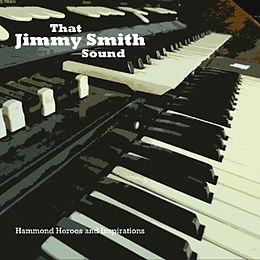 Jimmy Smith/Various CD That Jimmy Smith Sound ~ Hammond Heroes And