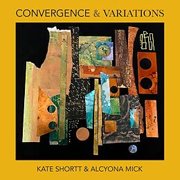 Kate & Alcyona Mick Shortt CD Convergence & Variations