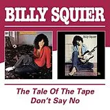 Billy Squier CD Squier,Billy-tale Of The Tape/don't Say