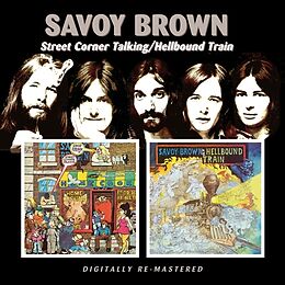 Savoy Brown CD Street Corner Talking/Hellbound Train