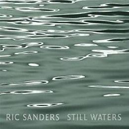 Ric Sanders CD Still Waters