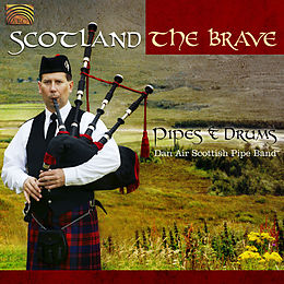 Dan Air Scottish Pipe Band CD Scotland The Brave