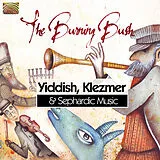 The Burning Bush CD Yiddish, Klezmer & Sphardic Music