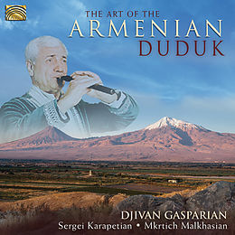 Gasparian/Karapetian/Malkhasia CD The Art Of The Armenian Duduk