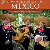 Various CD Discover Music From Mexico With Arc Music