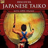 Various CD Discover Japanese Taiko With Arc Music