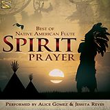 Alice & Reyes,Jessita Gomez CD Spirit Prayer - Best Of Native American