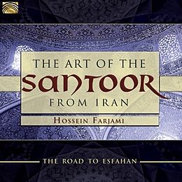 Hossein Farjami CD The Art Of The Santoor From Iran-Road To Esfahan