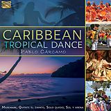 Pablo Carcamo CD Caribbean Tropical Dance