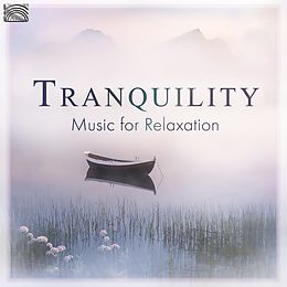 Various CD Tranquility - Music For Relaxation